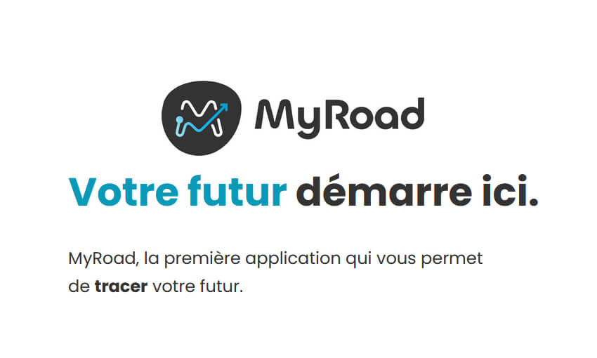 MyRoad, votre futur démarre ici