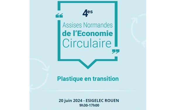 4es assistes normandes de l'économie circulaire - Plastique en transition - 20 juin 2024 - Esigelec Rouen - 9h30-17h00