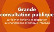 Grande consultation publique sur le Plan national d'adaptation au changement climatique (PNACC)