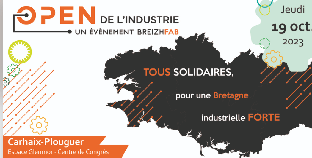 Open de l'industrie, un événement Breizhfab - Jeudi 19 octobre 2023 - Tous solidaires pour une Bretagne industrielle forte - Carhaix-Plouguer, espace Glenmor, Centre de Congrès