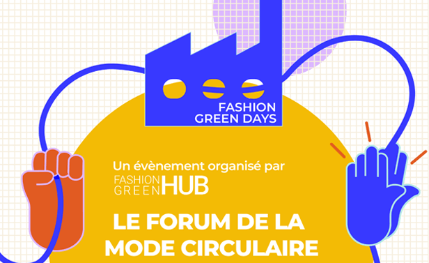 Fashion green days - Un événement organisé par Fasion Green Hub - Le forum de la mode circulaire