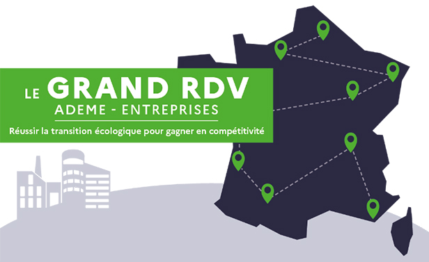 Visuel du Grand RDV ADEME - Entreprises, réussir la transition écologique pour gagner en compétitivité, avec une carte de France et plusieurs localisations