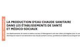 La production d'eau chaude sanitaire dans les établissements de santé et médico-sociaux