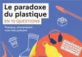 Couverture du guide Le paradoxe du plastique en 10 questions