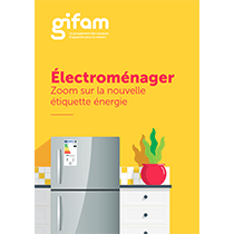 Guide Étiquette Énergie du Gifam - Consommateurs