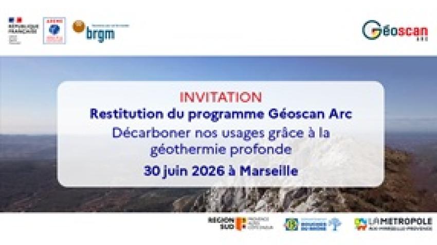 Invitation - Restitution du programme Géoscan Arc ; 30 juin 2026 à Marseille
