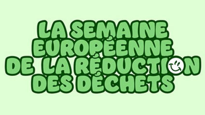 La semaine européenne de la réduction des déchets