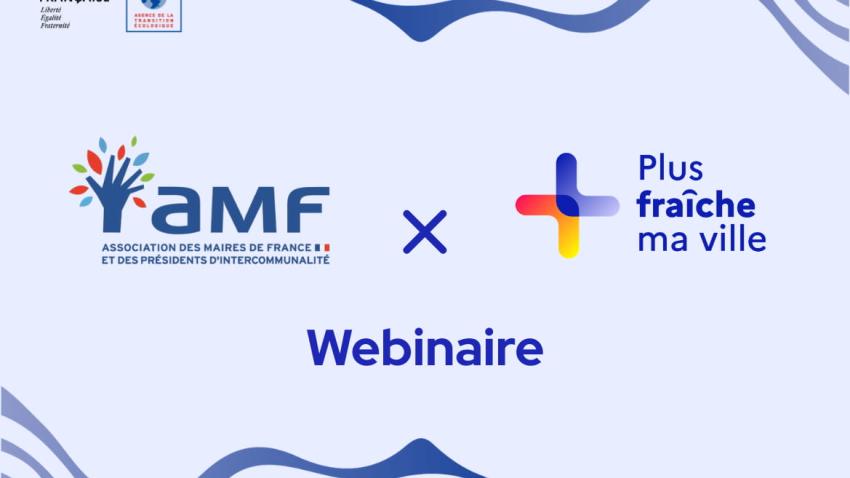 AMF x Plus fraiche ma ville ; Webinaire