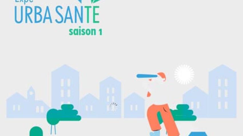 Expé URBA SanTé - Saison 1