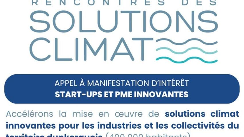 Rencontres des Solutions Climat — Appel à manifestation d'intérêt pour start-ups et PME innovantes proposant des solutions climat pour les industries et collectivités du territoire dunkerquois (400 000 habitants)