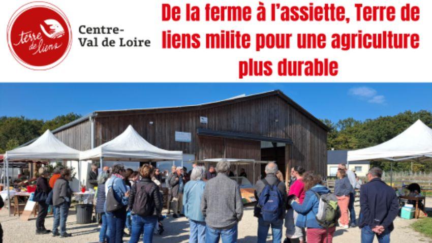 Logo Terre de Liens Centre-Val de Loire ; De la ferme à l'assiette, terre de liens milite pour une agriculture plus durable