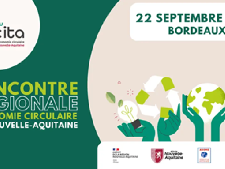 Recontres régionales - économie circulaire - 22 septembre à Bordeaux