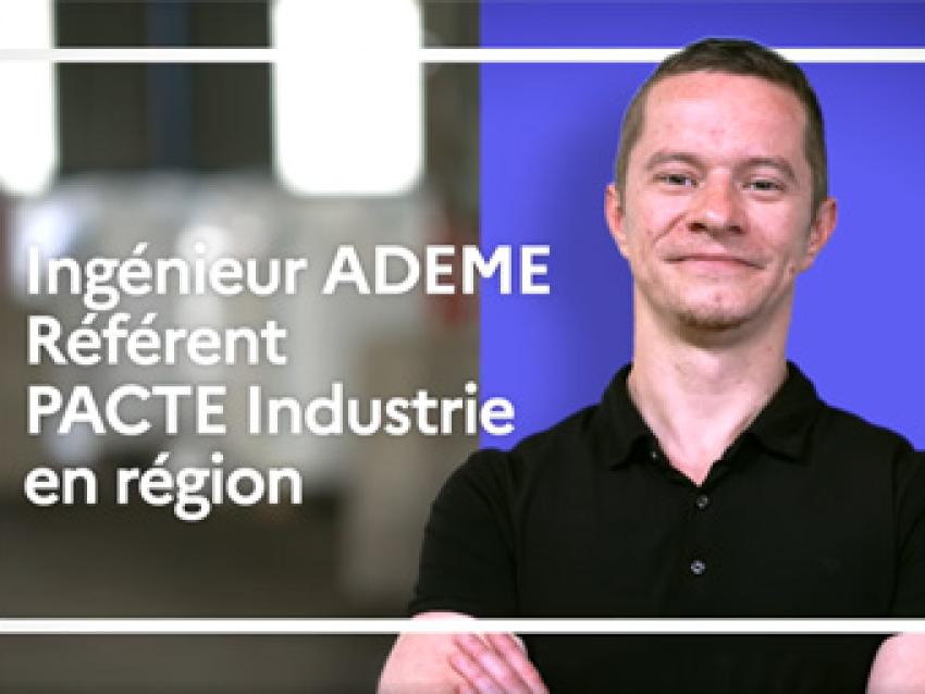 Ingénieur ADEME référent PACTE industrie en région