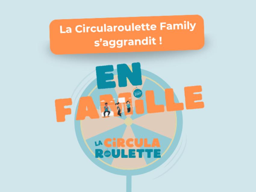 La circularoulette Family s'aggrandit 