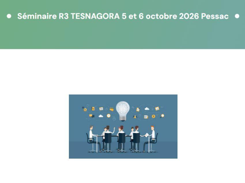 Séminaire R3 TESNAGORA ; 5 et 6 octobre 2026