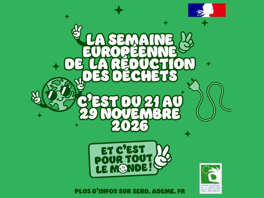 La semaine européenne de la reduction des déchets c'est du 21 au 29 novembre 2026. Et c'est pour tout le monde ! Plus d'infos sur serd.ademe.fr.