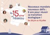 La quinzaine du réseau. Nouveaux mandats, nouveaux défis : 6 ans pour réussir sa transition écologique ! Du 29 juin au 10 juillet 2026